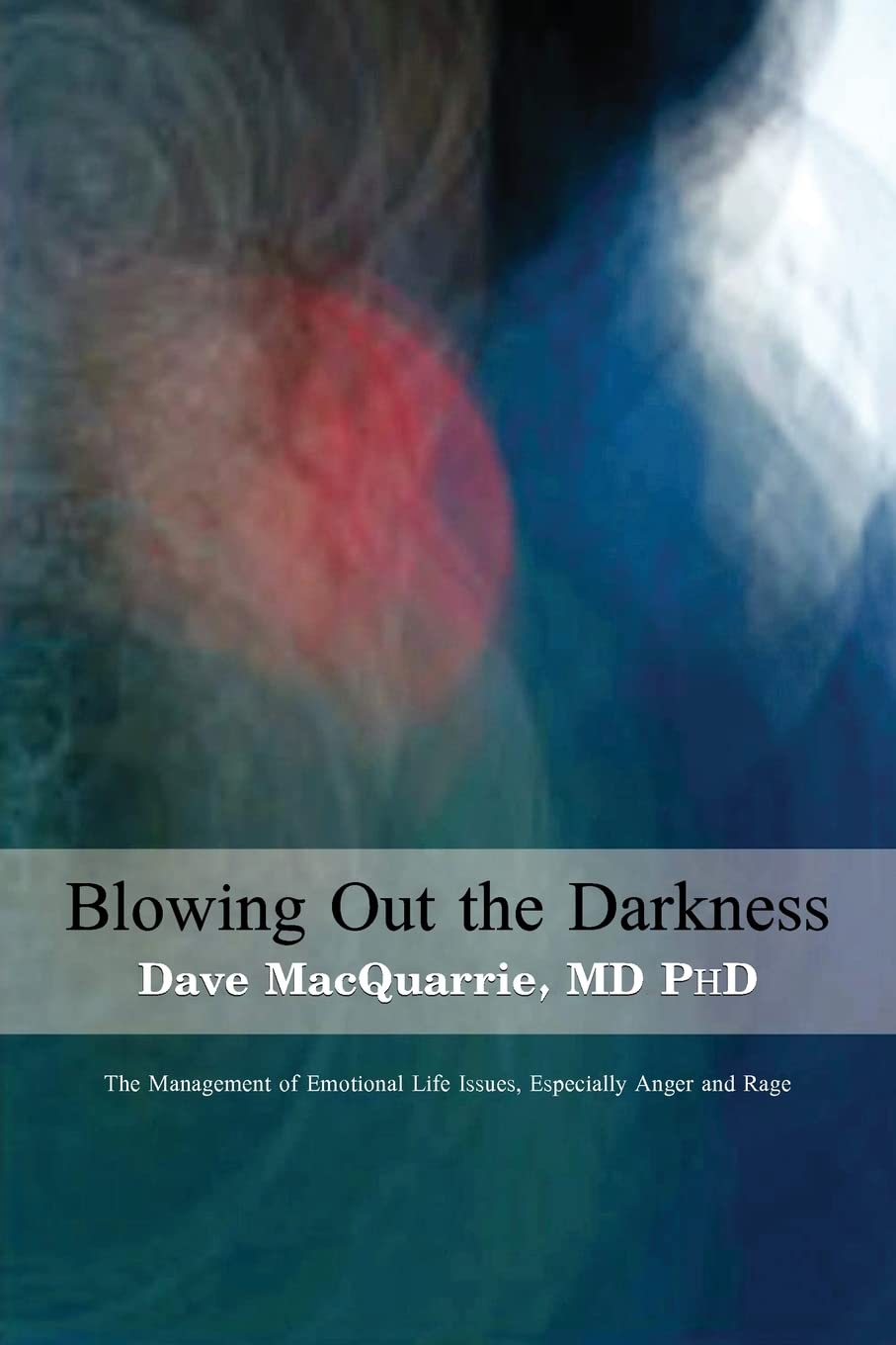Blowing Out the Darkness